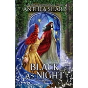 The Darkwood Trilogy Black as Night A Dark Elf Fairytale, Book 2, Paperback