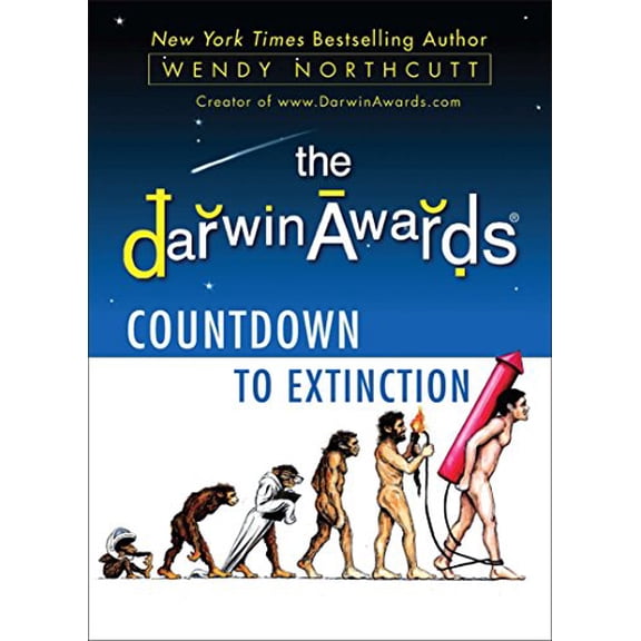 Pre-Owned The Darwin Awards Countdown to Extinction (Paperback) 0452297362 9780452297364
