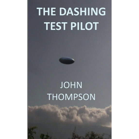 The Dashing Test Pilot, (Paperback)