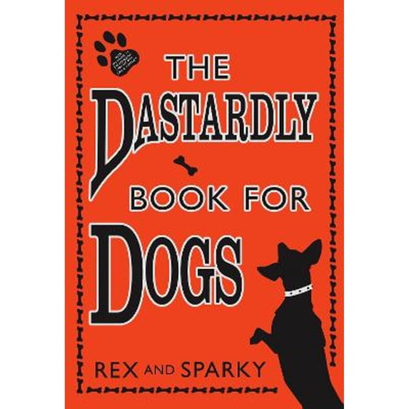 Pre-Owned The Dastardly Book For Dogs (Hardcover) 0007267304 9780007267309