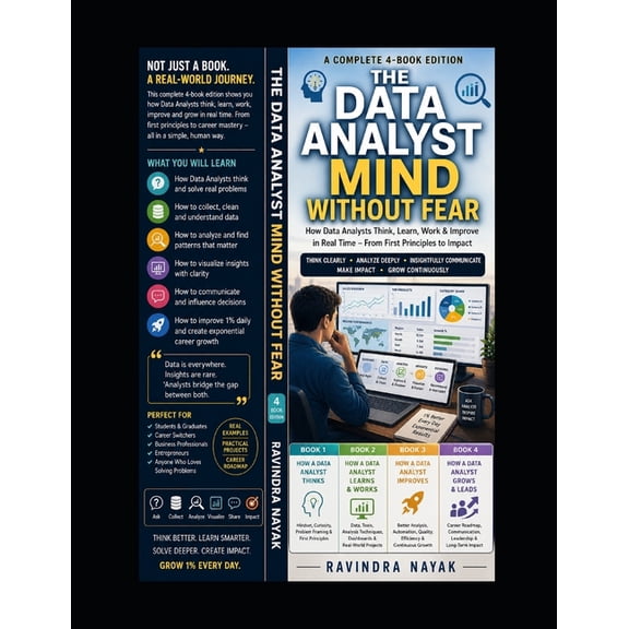 The Data Analyst Mind Without Fear: A First-Principles 4-Book Journey into Real-Time Work Architecture, Career Roadmaps,, (Paperback)
