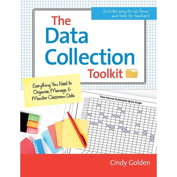 The Data Collection Toolkit : Everything You Need to Organize, Manage, and Monitor Classroom Data (Edition 1) (Paperback)