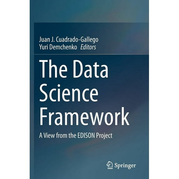 The Data Science Framework: A View from the Edison Project, (Paperback)