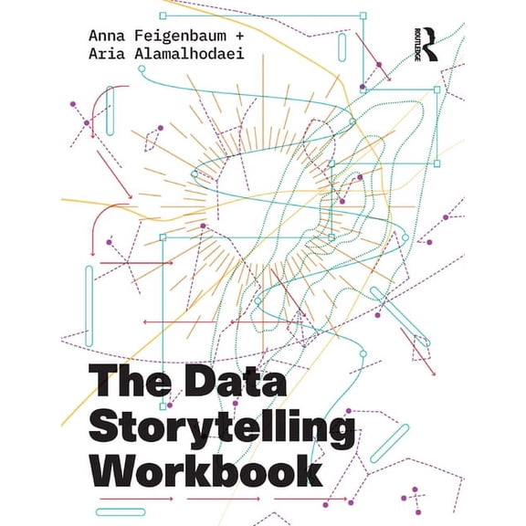 The Data Storytelling Workbook (Paperback)