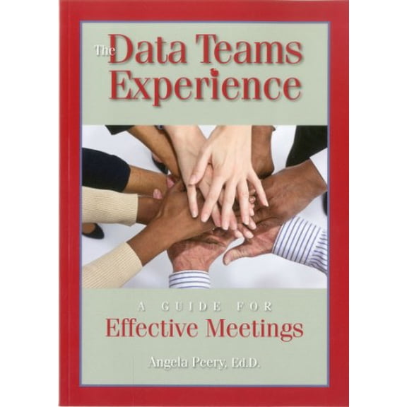 Pre-Owned The Data Teams Experience: A Guide to Effective Meetings (Paperback) 1935588028 9781935588023