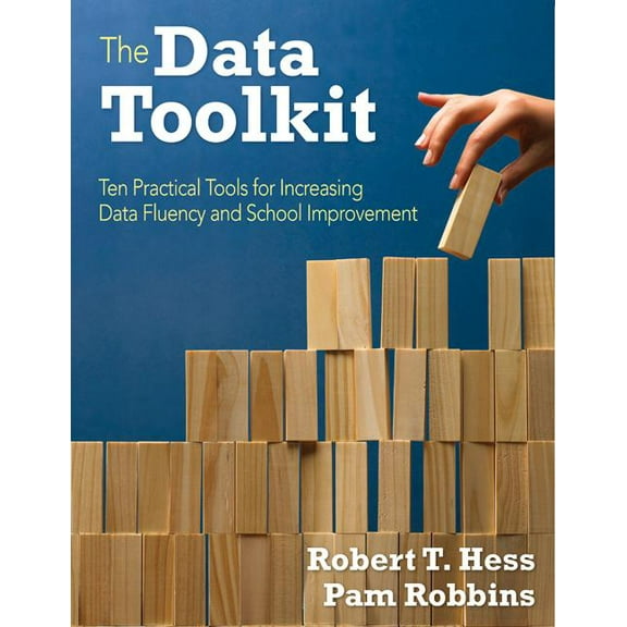 The Data Toolkit: Ten Tools for Supporting School Improvement, (Paperback)