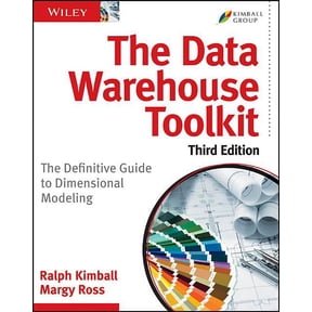 The Data Warehouse Toolkit: The Definitive Guide to Dimensional Modeling, (Paperback)