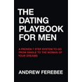 thumbnail image 1 of Pre-Owned The Dating Playbook For Men: A Proven 7 Step System To Go From Single To The Woman Of Your Dreams (Paperback) 0692678670 9780692678671, 1 of 1
