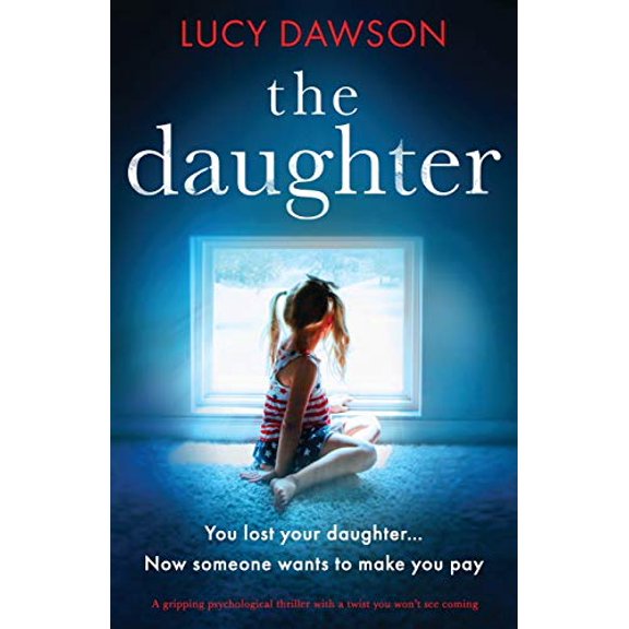 Pre-Owned The Daughter: A gripping psychological thriller with a twist you won't see coming, (Paperback)