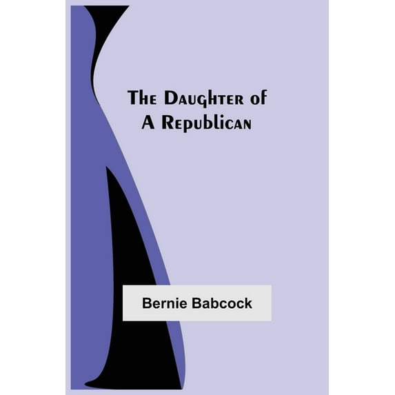 The Daughter Of A Republican, (Paperback)