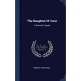 thumbnail image 1 of The Daughter Of Jorio : A Pastoral Tragedy (Hardcover), 1 of 1