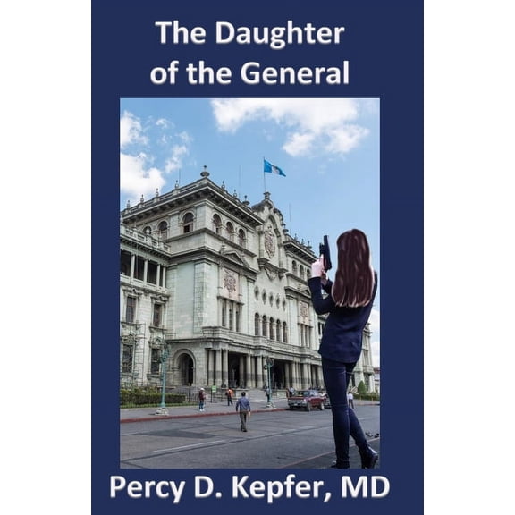 The Daughter of the General (Paperback)
