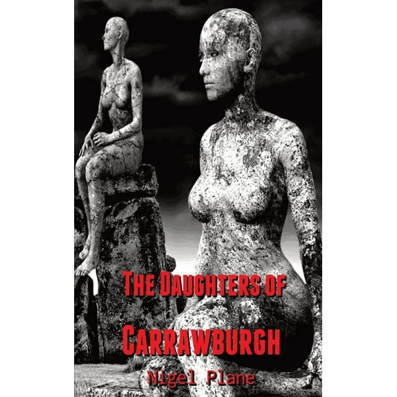 The Daughters of Carrawburgh (Paperback)