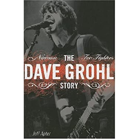 Pre-Owned The Dave Grohl Story: Nirvana, Foo Fighters (Hardcover) 1846094801 9781846094804