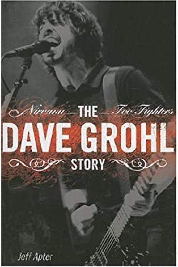 Pre-Owned The Dave Grohl Story: Nirvana, Foo Fighters (Hardcover) 1846094801 9781846094804