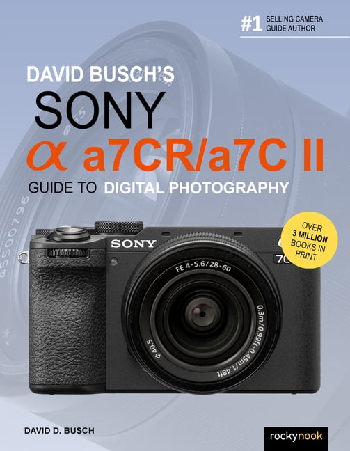 David Busch's Sony Alpha a7 IV Guide to Digital Photography cena