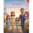thumbnail image 1 of The Davidson Family Holiday Journey The Davidson Family Easter Journey: A 7-Day Countdown to Easter for Children, (Paperback), 1 of 1