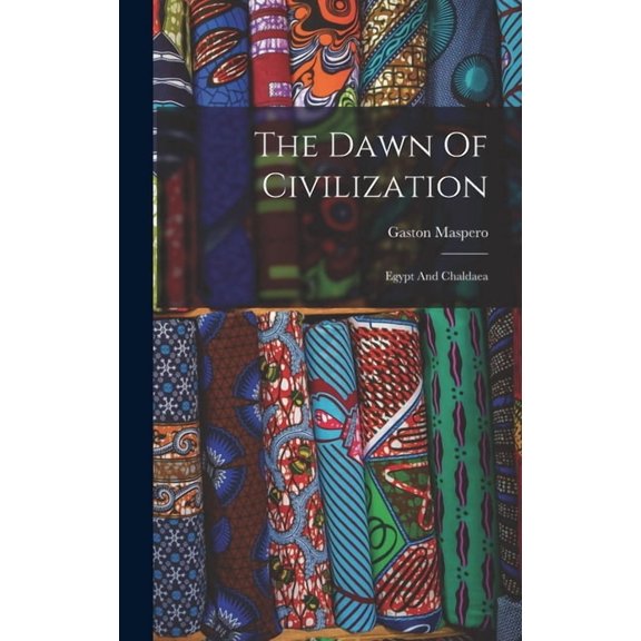 The Dawn Of Civilization (Hardcover)