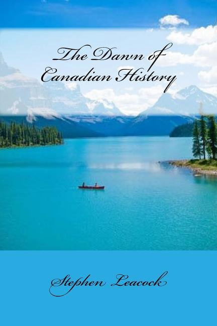 The Dawn of Canadian History (Paperback)