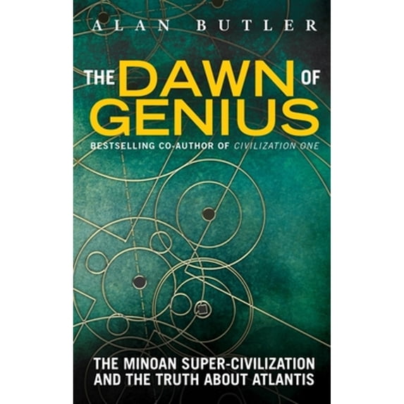Pre-Owned The Dawn of Genius: The Minoan Super-Civilization and the Truth about Atlantis (Paperback) 1780286848 9781780286846