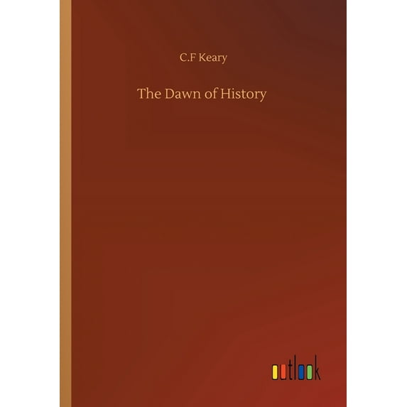 The Dawn of History (Paperback)