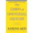 thumbnail image 1 of The Dawn of Universal History: Selected Essays from a Witness to the Twentieth Century, (Paperback), 1 of 1