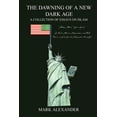 thumbnail image 1 of The Dawning of a New Dark Age: A Collection of Essays On Islam, 1 of 1