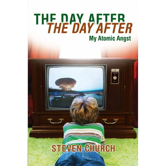 The Day After The Day After : My Atomic Angst (Paperback)