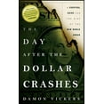 thumbnail image 1 of Pre-Owned The Day After the Dollar Crashes: A Survival Guide for the Rise of the New World Order (Paperback) 1118149858 9781118149850, 1 of 1