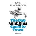 thumbnail image 1 of The Day Aunt Gina Came to Town, (Paperback), 1 of 1