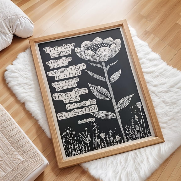 The Day Came Art Print, Anaïs Nin Quote Wall Art, Inspirational Floral Decor, Motivational Growth Poster, Feminist, Poster Only