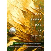 The Day Every Day Is, Paperback