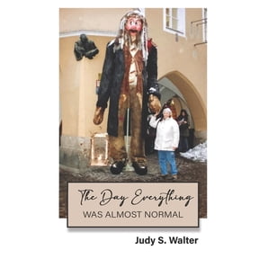 The Day Everything Was Almost Normal, (Paperback)