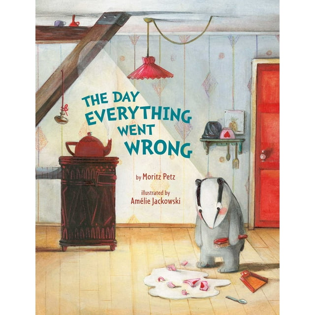 The Day Everything Went Wrong (Hardcover)