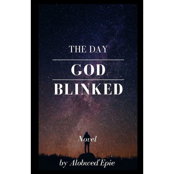 The Day God Blinked (Paperback)