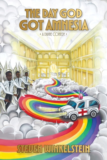 The Day God Got Amnesia The Day God Got Amnesia: A Divine Comedy, Book 1, (Paperback)