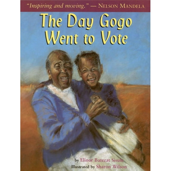 The Day Gogo Went to Vote, (Paperback)
