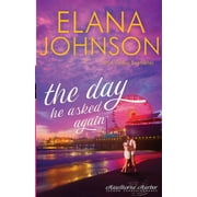 Hawthorne Harbor Romance The Day He Asked Again Sweet Contemporary Romance, Book 6, Paperback
