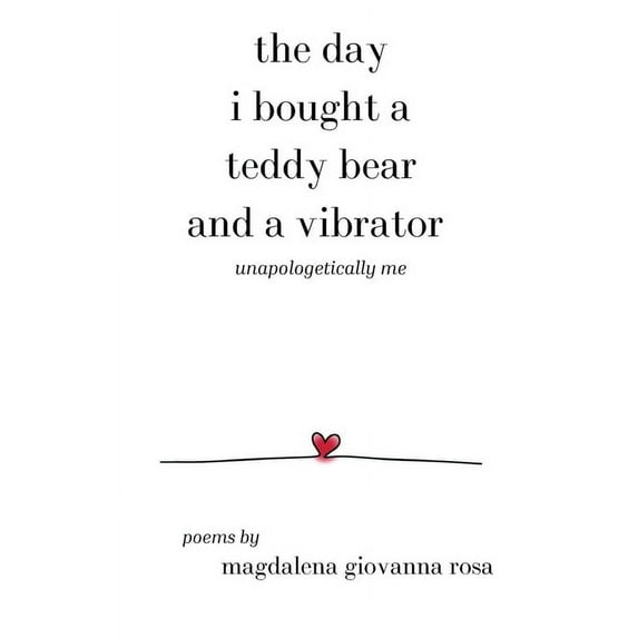The Day I Bought a Teddy Bear and a Vibrator, (Paperback)