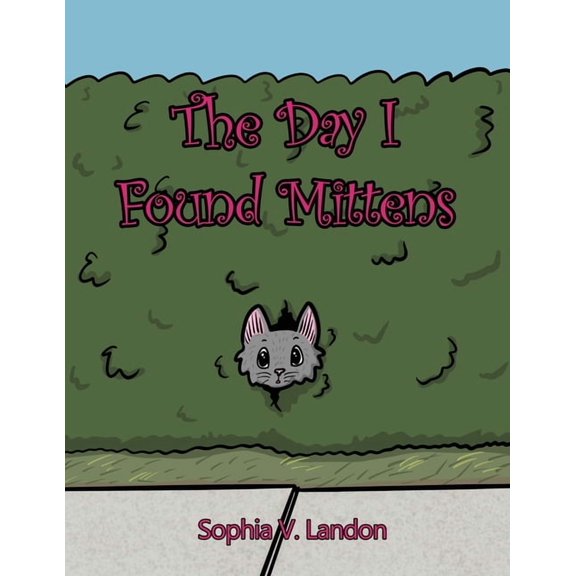 The Day I Found Mittens, (Paperback)