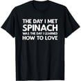 thumbnail image 1 of The Day I Met Spinach - Spinach T-Shirt, 1 of 4
