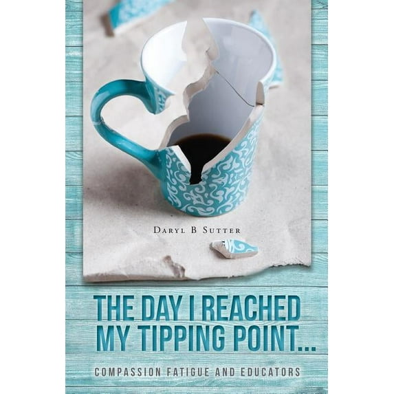 The Day I Reached My Tipping Point... (Paperback)
