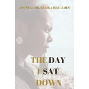 The Day I Sat Down, Paperback