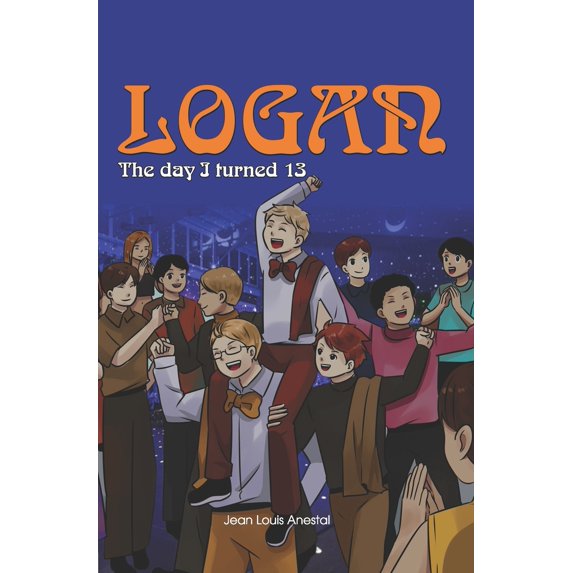 The Day I Turned 13: Logan (Paperback)