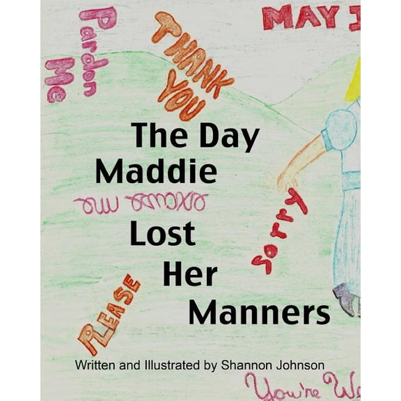 The Day Maddie Lost Her Manners