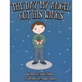 thumbnail image 1 of The Day My Angel Got His Wings, (Hardcover), 1 of 1