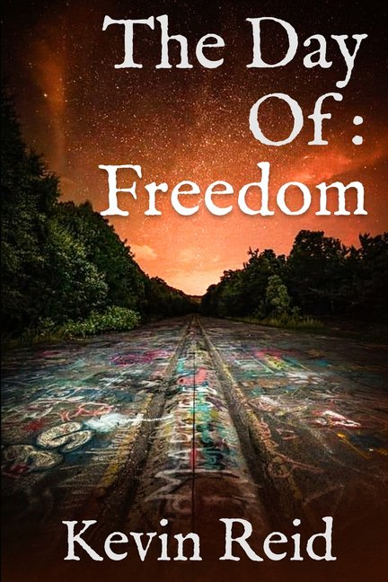 The Day of The Day Of: Freedom, Book 6, (Paperback)