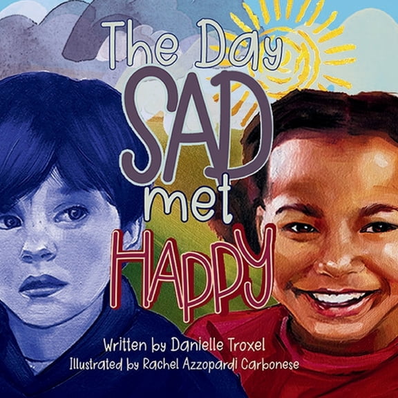 The Day Sad Met Happy, (Paperback)