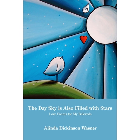 The Day Sky Is Also Filled with Stars (Paperback)