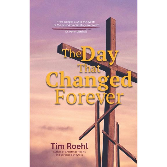 The Day That Changed Forever: Twenty-One Life Changing Experiences at the Cross, (Paperback)